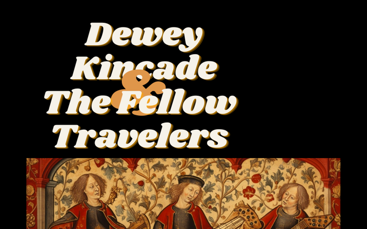 Dewey Kincade & The Fellow Travelers