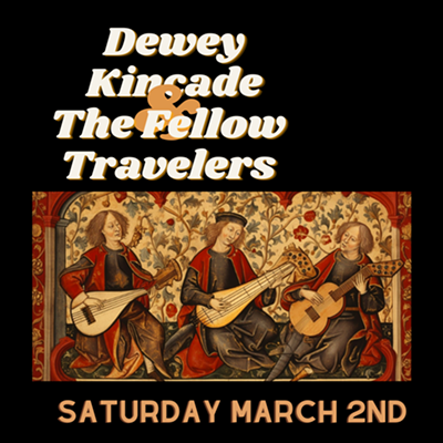 Dewey Kincade & The Fellow Travelers